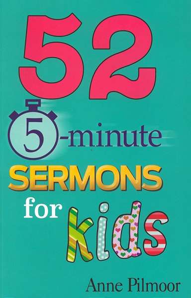 52 5-Minute Sermons For Kids - Adventist Book Centre