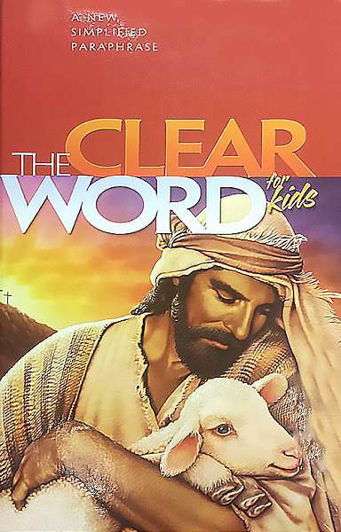 The Clear Word Bible For Kids - Adventist Book Centre